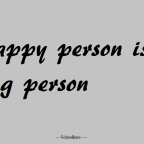 A happy person is a strong person.